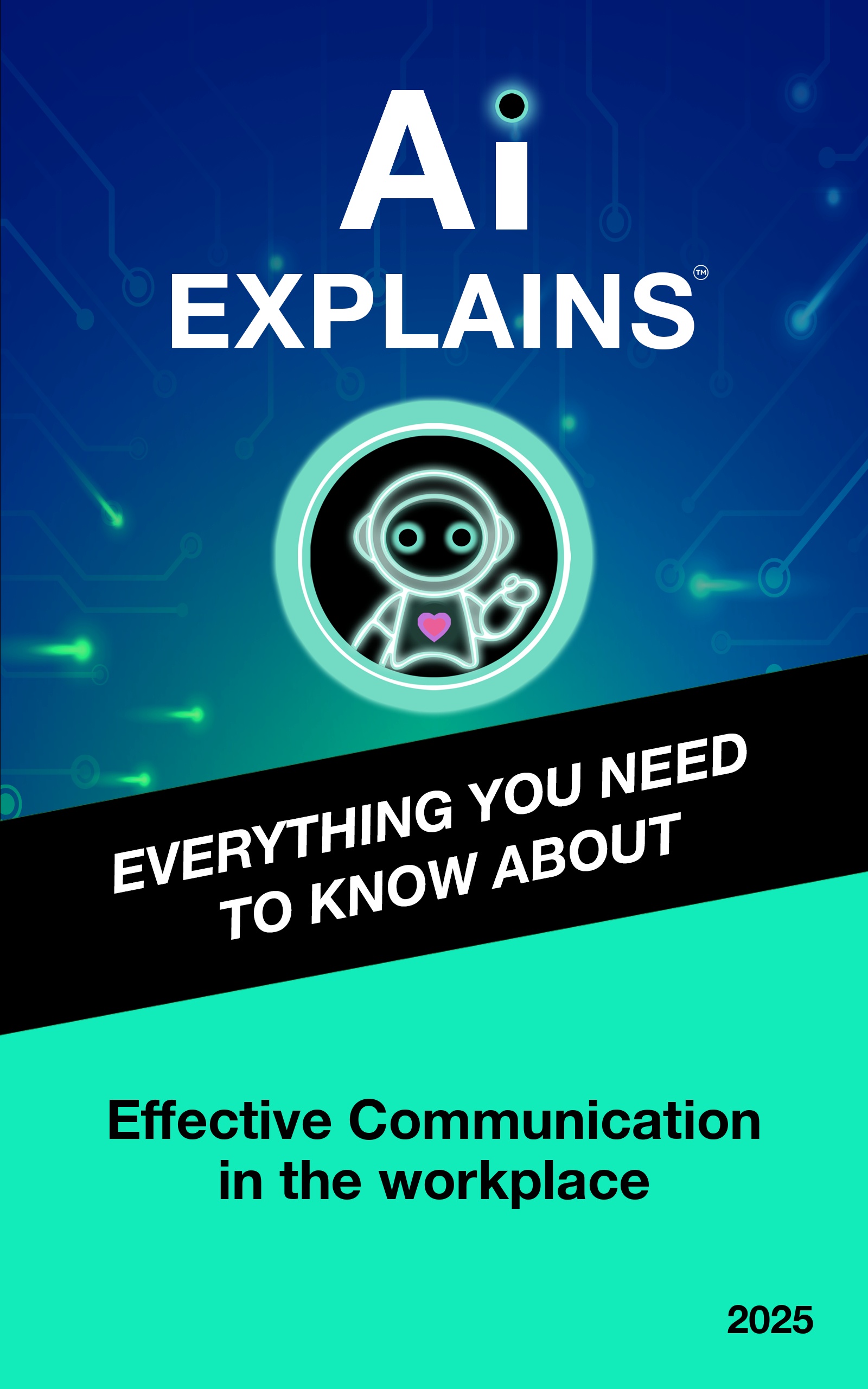 AI Explains: Effective Communication in the workplace cover